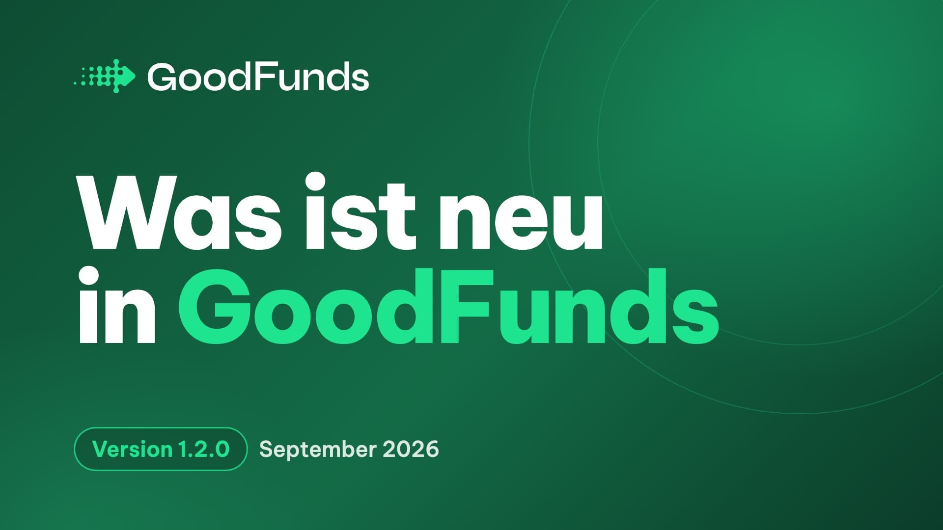 Titelbild: Was ist neu in GoodFunds: Version 1.2.0